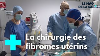 Fibrome utérin  quand il faut opérer  Le Magazine de la Santé [upl. by Ayerhs187]