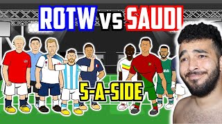 ⚽️REST OF THE WORLD vs SAUDI PRO LEAGUE⚽️ 5aside Frontmen 611  442oons Reaction [upl. by Lais]