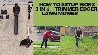 How to setup Worx 3 in 1 Trimmer Edger Lawn Mower Cordless All In One [upl. by Oribel]