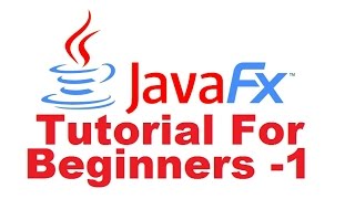 JavaFx Tutorial For Beginners 1  Introduction To JavaFx [upl. by Wallache511]