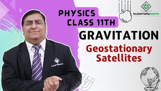 Class 11th – Geostationary Satellites  Gravitation  Tutorials Point [upl. by Glad625]