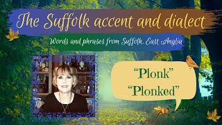 Old English Suffolk accent and dialect East Anglia 53 quotPlonkquot [upl. by Eibur]