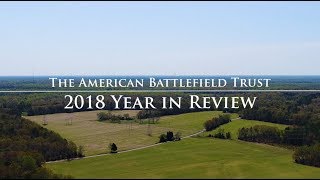 2018 Year in Review American Battlefield Trust [upl. by Maury857]