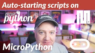 Autostart scripts on MicroPython [upl. by Sink]