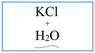 Equation for Potassium Chloride Dissolving in Water  KCl  H2O [upl. by Lleryd]