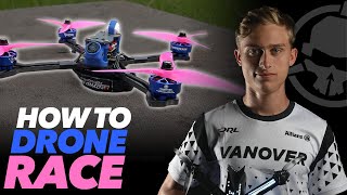 Drone Racing Crash Course  with DRL 2019 Champion CaptainVanover [upl. by Busch]