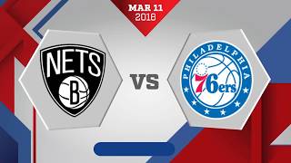 Philadelphia 76ers vs Brooklyn Nets  March 11 2018 [upl. by Nelia]