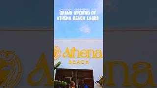 Grand Opening Of Athena Beach Lagos FromLagosToTheWorld Stream httpsisgd9wygYL [upl. by Lati]