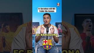 Fc Barcelona will Win Treble this Season 🤯 fcbarcelona realmadrid lamineyamal [upl. by Lertnom932]