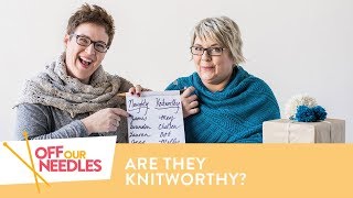 Are they KNITWORTHY 10 Questions to Ask  Knitting Gift Ideas  Off Our Needles S3E20 [upl. by Vassell]