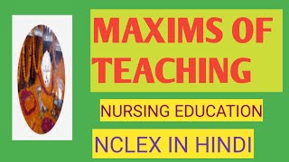 Maxims of teachingNursing Educationeasy explanation in hindi AnitaSharmaGyan [upl. by Luckett]