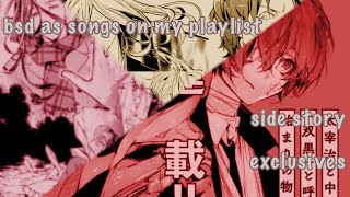 bsd as songs on my playlist 6 fifteen storm bringer oda shibusawa ayatsuji wells  READ DESC [upl. by Landry]