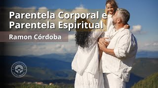 Parentela Corporal e Parentela Espiritual com Ramon Córdoba 31102024 [upl. by Kotz562]