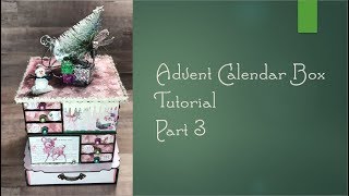 Advent Calendar Box Tutorial  Part 3 [upl. by Kezer130]