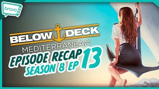 Below Deck Mediterranean  Season 8 Ep 13 Recap [upl. by Halley]