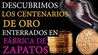 ENCONTRAMOS los CENTENARIOS de ORO ESCONDIDOS en FÁBRICA de ZAPATOS [upl. by Nnylram438]