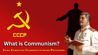 What is Communism Understanding Communism An Overview of Theory and Practice [upl. by Romain]