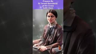 Prayers of St Teresa Benedicta of the Cross  Edith Stein Patron Saint Of Europe [upl. by Aleet]