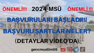 2024 MSÜ Başvuruları başladı Kimler başvuru yapabilir Son başvuru  30 Ocak 2024 [upl. by Enitsirc114]