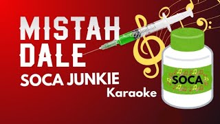 SOCA JUNKIE  Mistah Dale Soca Karaoke [upl. by Carlo320]