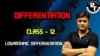 DIFFERENTIATION  CLASS 12  LOGARITHMIC DIFFERENTIATION  physicstrack [upl. by Allenrad]