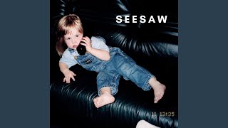 Seesaw [upl. by Zolnay]