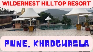 Wildernest Hilltop Resort Pune Khadakwasla [upl. by Ppik]