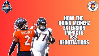 How Quinn Meinerzs Extension Affects Patrick Surtain II Negotiations  Mile High Insiders [upl. by Ytsanyd]