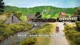 ModellbahnNeuheiten 2022  EisenbahnRomantik [upl. by Mackie505]