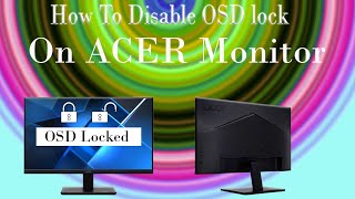 How To Disable OSD lock On Acer MonitorTurn Off OSD Timeout on ACER Monitoracerosdv227qmonitor [upl. by Rothwell]