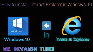 GUIDE Download Internet Explorer 11 Windows 10 Install [upl. by Gut]