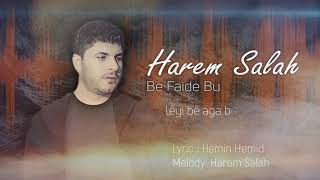 Harem Salah  Be Faida Bu  2019 [upl. by Radley]