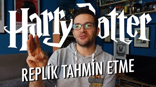 HARRY POTTER REPLİK TAHMİN ETME OYUNU [upl. by Faludi]