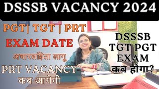 DSSSB 2024 PGT TGT EXAM DATE  DSSSB 2024 PRT VACANCY  DSSSB 2024 TEACHER VACANCY  DSSSB 2024 [upl. by Nylecsoj]