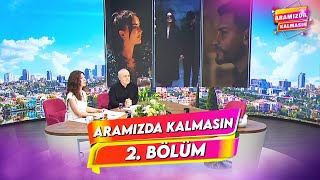 Aramızda Kalmasın  3 Ocak 2023  2 Bölüm [upl. by Latrina]