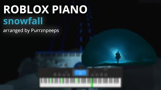 snowfall  øneheart x reidenshi ROBLOX Piano [upl. by Aneem195]