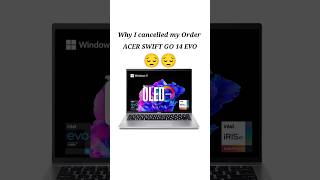 Why I cancelled my order Acer Swift go 14 shorts flipcartsale [upl. by Nylcoj]