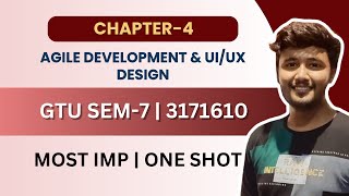 Chapter4 in One Shot  Agile Development amp UIUX Design 3171610  BE Sem7  GTU [upl. by Maher]