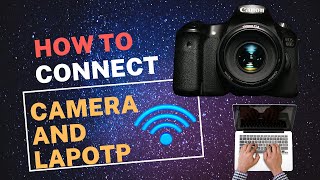 How To Connect CANON Camera And Laptop Using WIFI [upl. by Skolnik742]