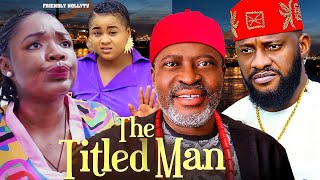 THE TITLED MEN KANAYO O KANAYO EKENE UMENWA 2024 Latest Nigerian Movies viralvideo trending [upl. by Atiekan]