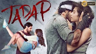 Tadap  2021  Ahan Shetty And Tara Sutaria Old Full Movie Facts And Important Talks [upl. by Asirralc]