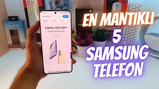 EN İYİ 5 SAMSUNG TELEFON TAVSİYESİ  TEMMUZ 2024 [upl. by Sou]