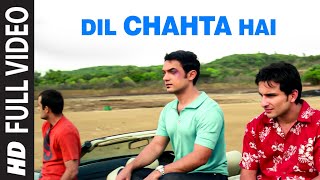 Dil Chahta Hai Full Song Dil Chahta Hai [upl. by Litnahs942]