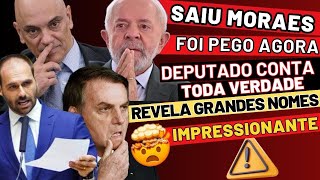 SAIU MORAES FOI PEGO AGORA DEPUTADO CONTA TODA VERDADE REVELA GRANDES NOMES SUBSTITUTO DE BOLSONARO [upl. by Healey]