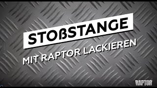 Stoßstange mit RAPTOR lackieren [upl. by Yeldah]