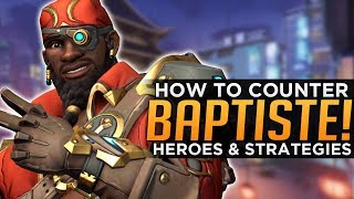 Overwatch How To COUNTER Baptiste  Heroes amp Strategies [upl. by Netfa383]