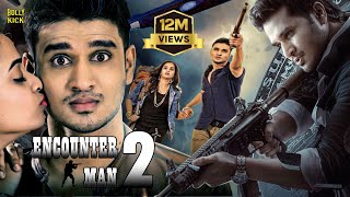 Encounter Man 2  Hindi Dubbed Movies  Nikhil Siddhartha  Nanditha Raj  SumanHindi Action Movies [upl. by Ajroj656]