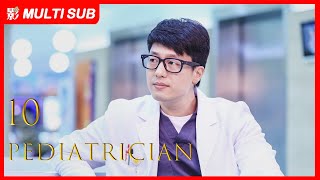 【MULTI SUB】Pediatrician EP10  Luo Yun Xi Sun Yi Ling Xiao Su Zeng Li  A new doctors journey [upl. by Letniuq25]