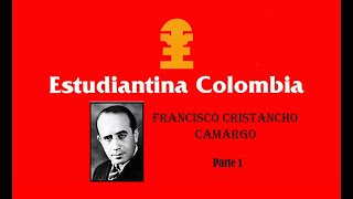 Estudiantina Colombia  SANTAFEREÑA  Francisco Cristancho Camargo  Parte 1 [upl. by Ecnerual]