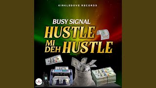 Hustle Mi Deh Hustle [upl. by Just]